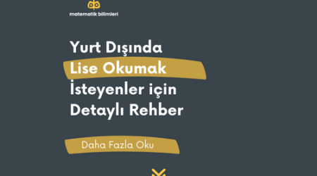 Yurt Dışında Lise Okumak İsteyenler için Detaylı Rehber
